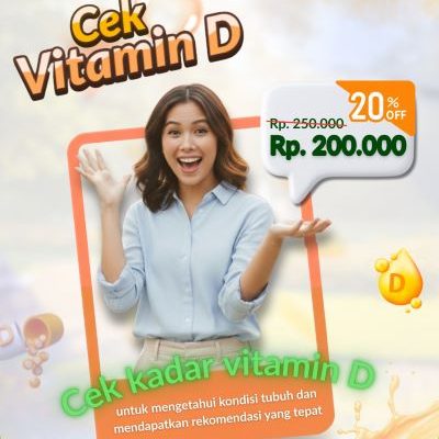 Cek Vitamin D Sekarang, Cuma Rp 200.000!